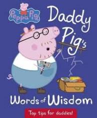 Daddy Pig's Words of Wisdom