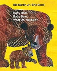 Baby Bear, Baby Bear, What Do You See? (Paperback)