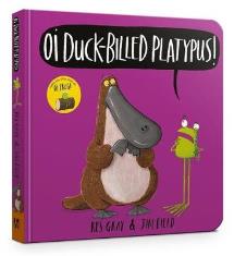 Oi Duck-billed Platypus(Oi Frog and Friends)Board Book