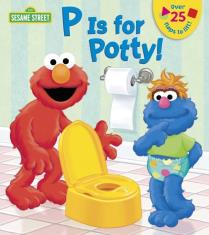 P Is For Potty! Sesame Street