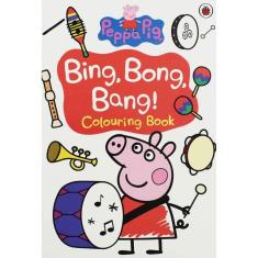 Bing Bong Bang (Peppa Pig Colouring Book)
