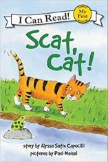Scat, Cat! (My First I Can Read)