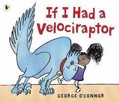 If I Had A Velociraptor