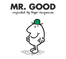 Mr. Good (Mr. Men and Little Miss) Paperback
