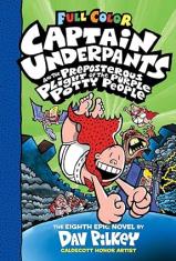 Captain Underpants and the Preposterous Plight of the Purple Potty People: Color Edition