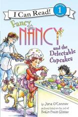 Fancy Nancy and the Delectable Cupcakes (I Can Read Level 1)