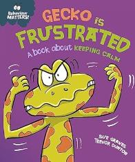 Gecko is Frustrated (Behaviour Matters)