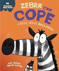 Zebra Can Cope - A book about resilience