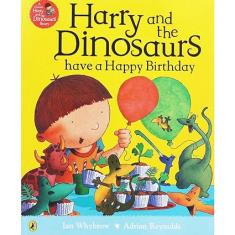 Harry and the Dinosaurs: Have a Happy Birthday