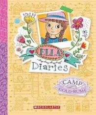 Ella Diaries #22: Camp Gold Rush