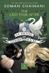 The School for Good and Evil #3: The Last Ever After