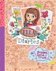 Ella Diaries #4: Dreams Come True