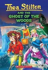 Thea Stilton and The Ghost Of The Woods