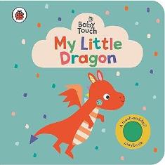 Baby Touch: My Little Dragon
