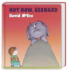 Not Now, Bernard(Board book)