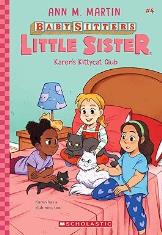 The Baby-Sitters Little Sister #4: Karen's Kittycat Club