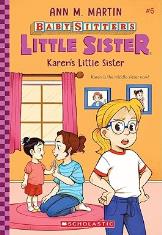 The Baby-Sitters Little Sister #6: Karen's Little Sister