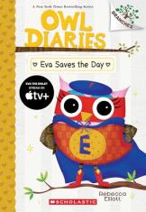 Owl Diaries #22: Eva Saves the Day