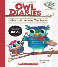 Owl Diaries #21: Eva And The New Teacher