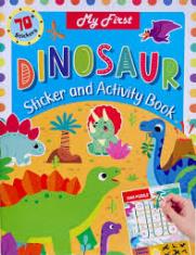 My First Dinosaur Sticker And Activity Book