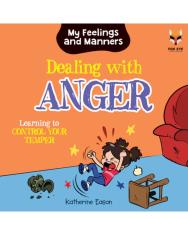 Dealing with Anger - Learning Control Your Temper
