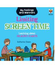 Limiting Screen Time - Learning about Healthy Habits