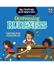 Overcoming Rudeness - Learning to be Considerate