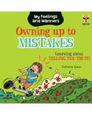 Owning up to Mistakes - Learning about Telling The Truth