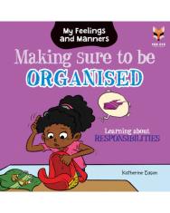 Making Sure to be Organised - Learning about Responsibility