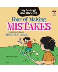 Fear of Making Mistakes - Learning about Trying New Things