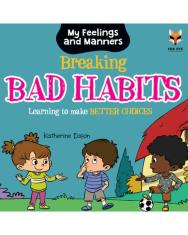 Breaking Bad Habits - Learning to make Better Choices