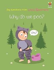 Why do we poo?(Big Questions From Little Learners