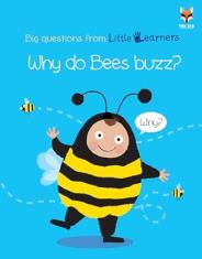 Why do Bees buzz? (Big Questions From Little Learners)