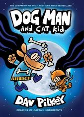 Dog Man and Cat Kid (Book#4)