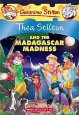 Thea Stilton and the Madagascar Madness