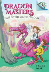 Dragon Masters #16: Call of the Sound Dragon