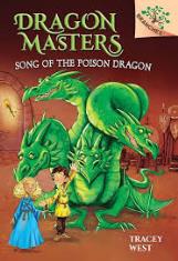 Dragon Masters #05: Song of the Poison Dragon